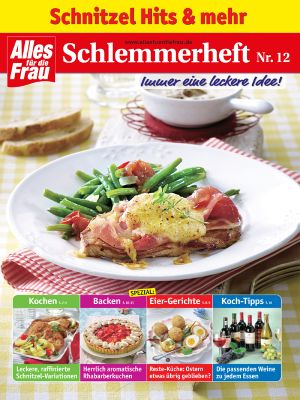 [Schlemmerheft 12] • Schnitzel-Hits und mehr